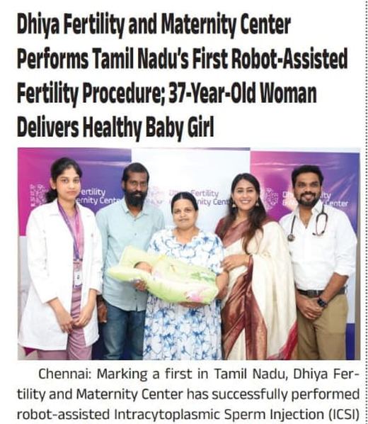 English daily: Dhiya Fertility and Maternity Center Performs Tamil Nadu's First Robot-Assisted Fertility Procedure